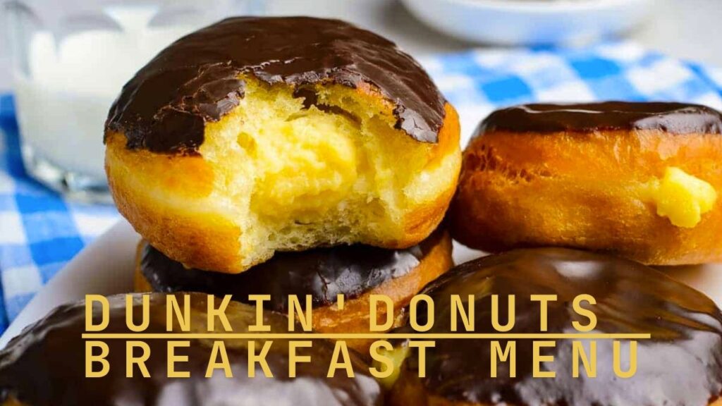 Dunkin Donuts Breakfast Menu