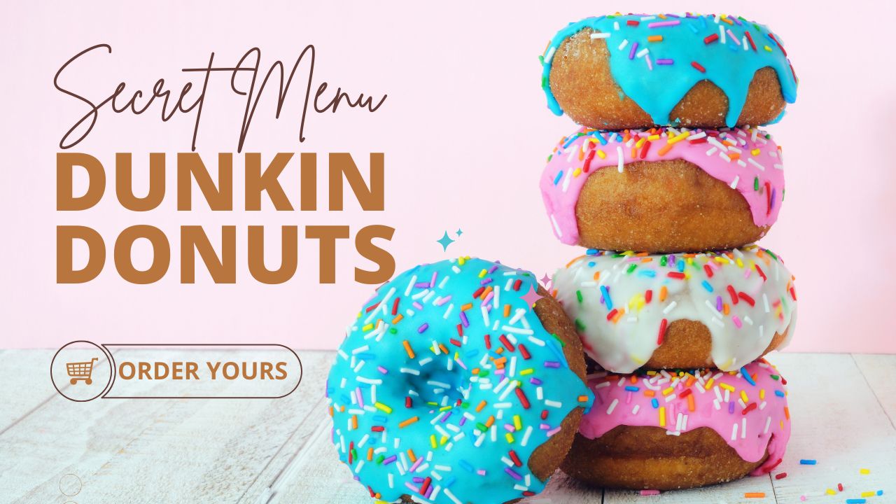 Dunkin Donuts Secret Menu